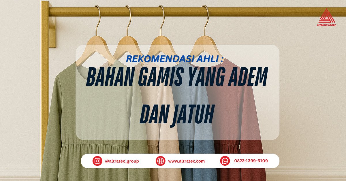 7 Bahan Gamis yang Adem dan Jatuh: Nyaman, Stylish, dan Cocok untuk Muslimah