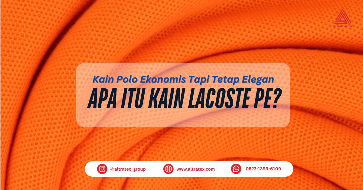 Lacoste PE: Kain Polo Ekonomis Tapi Tetap Elegan
