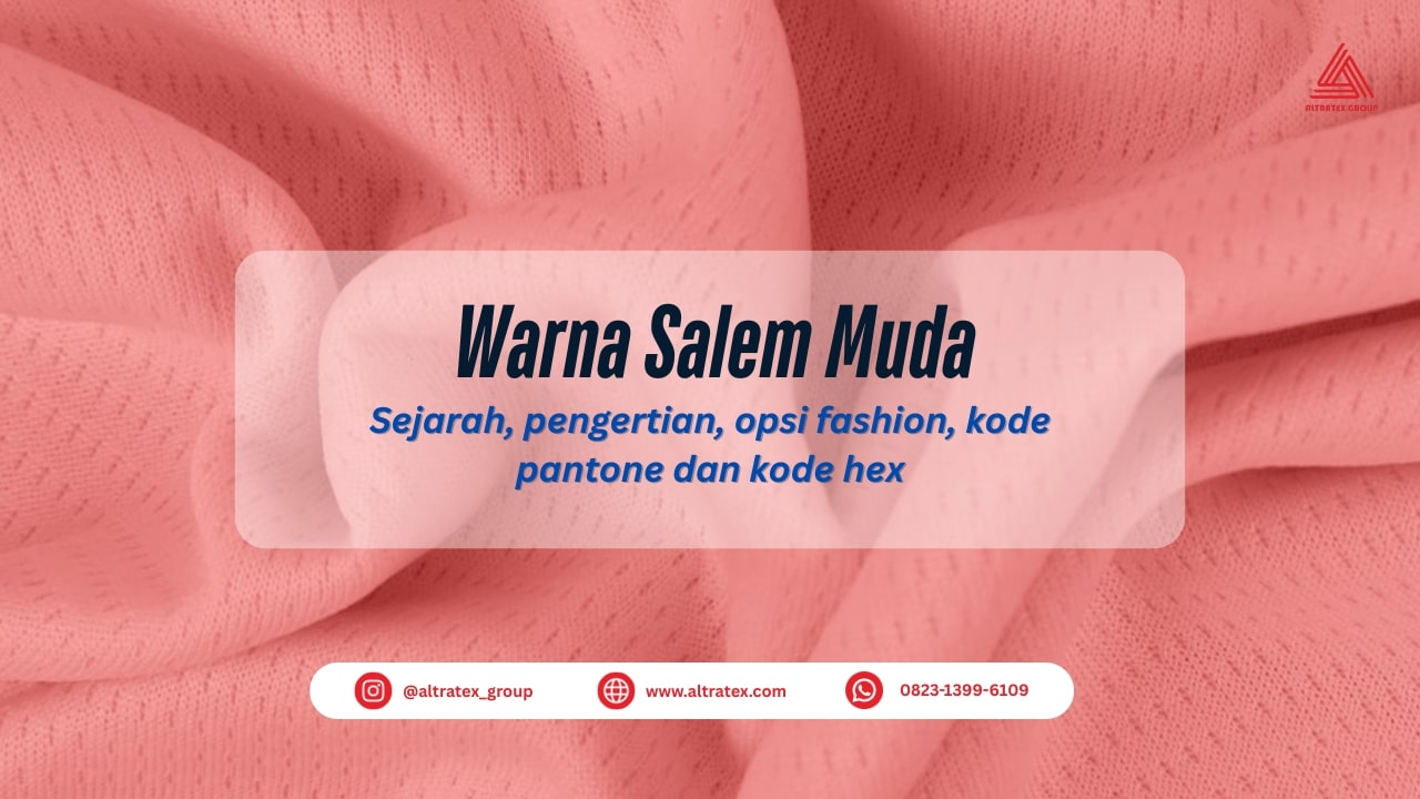 Salem Muda: Warna Lembut Menawan dengan Sentuhan Elegan dan Trendy