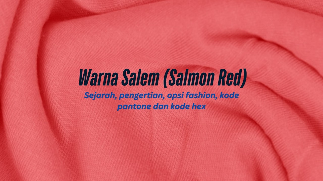 Salem: Warna Salmon Red yang Hangat, Berani, dan Elegan