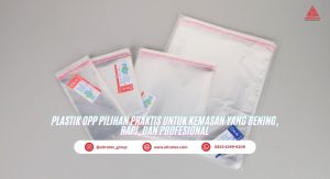 Read more about the article Plastik OPP Pilihan Praktis untuk Kemasan yang Bening, Rapi, dan Profesional